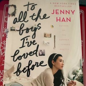 To All the Boys I've Loved Before by Jenny Han